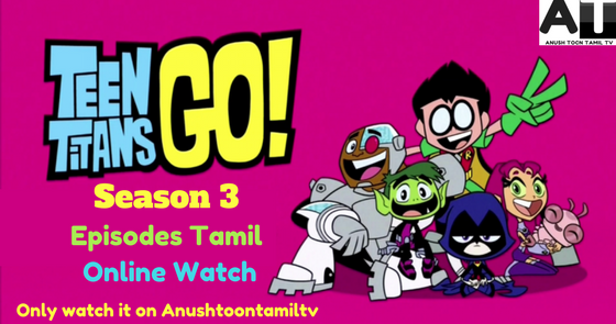 Teen Titans Go In Tamil [Online Watch]
