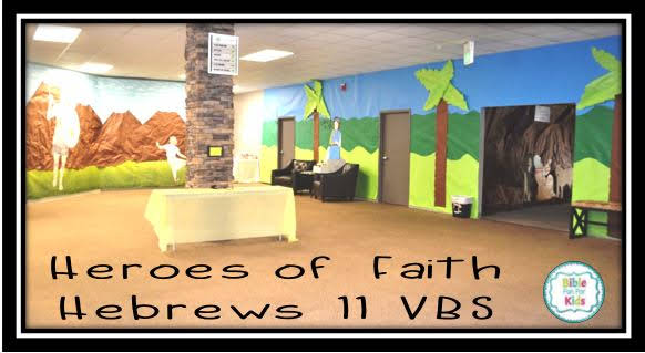 https://www.biblefunforkids.com/2019/08/vbs-heroes-of-faith-in-hebrews-11.html