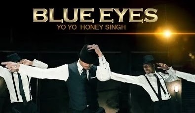Blue Eyes Yo Yo Honey Singh Song And Lyrics Download Free