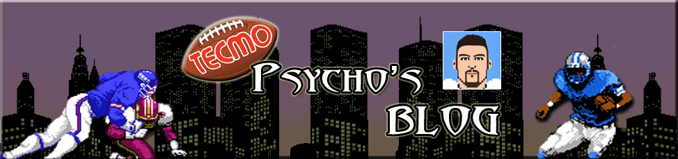 Tecmo Psycho's Blog