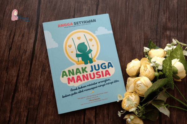 anak juga manusia