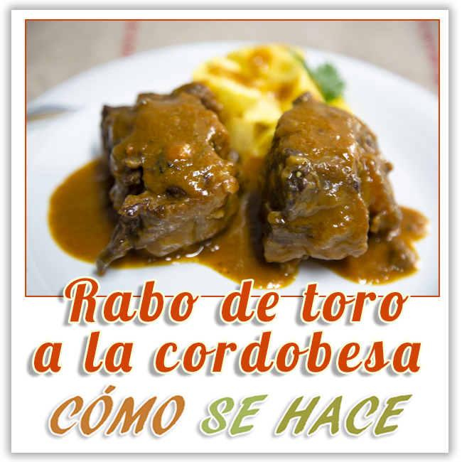 RABO DE TORO O TERNERA A LA CORDOBESA