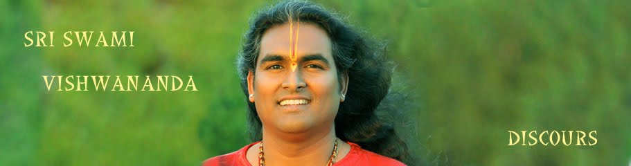 DISCOURS DE SRI SWAMI VISHWANANDA