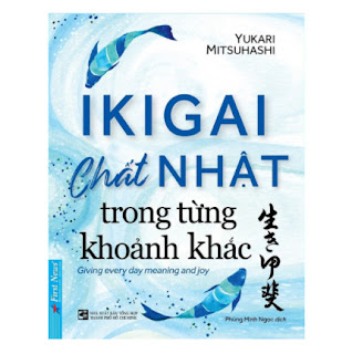 IKIGAI - Chất Nhật Trong Từng Khoảnh khắc ebook PDF EPUB AWZ3 PRC MOBI