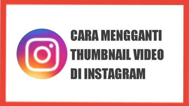 Cara Membuat Thumbnail Instagram