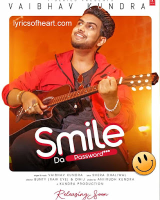 SMILE DA PASSWORD LYRICS | Vaibhav Kundra SMILE DA PASSWORD LYRICS | Vaibhav Kundra