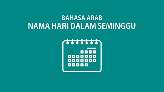Bahasa Arab Nama Hari Dalam Seminggu Kosakata Lengkap Bahasa Arab Nama Hari Dalam Seminggu Kosakata Lengkap