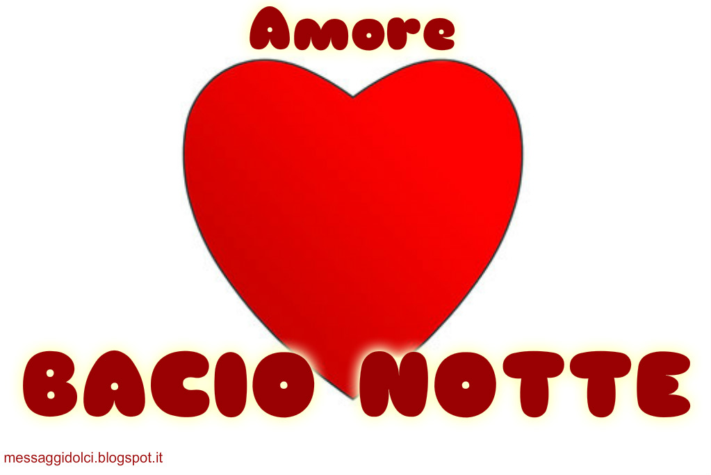 Bacio Notte Immagini Bacionotte Bacio Della Buona Notte Amore Gif Messaggi Dolci