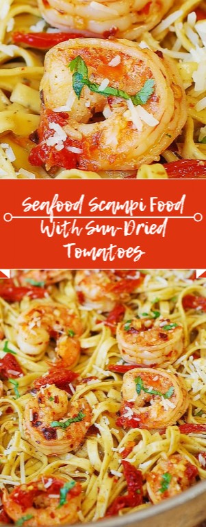 Seafood Scampi Food With Sun-Dried Tomatoes | The Best Yummy Recipes