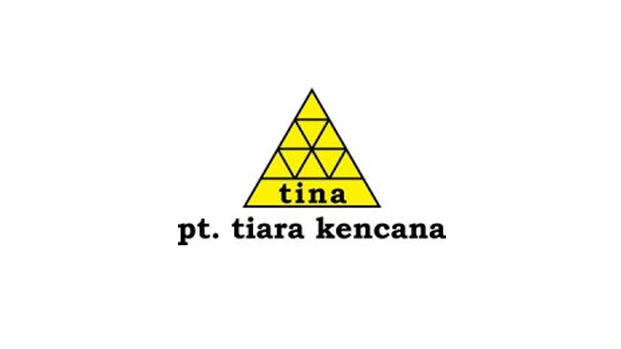 Lowongan Kerja PT Tiara Kencana Penempatan Area Serang