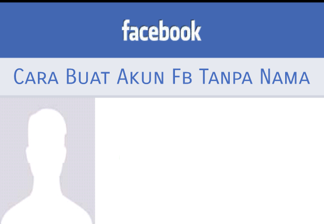 Cara Buat Akun Fb Tanpa Nama 2023 Lewat Hp Facebook Lite Terbaru