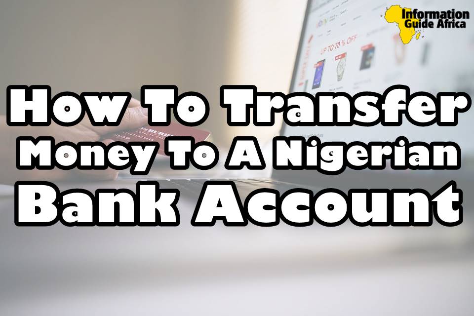 What Is The Easiest Way To Send Money To Nigeria? You Need To Read This