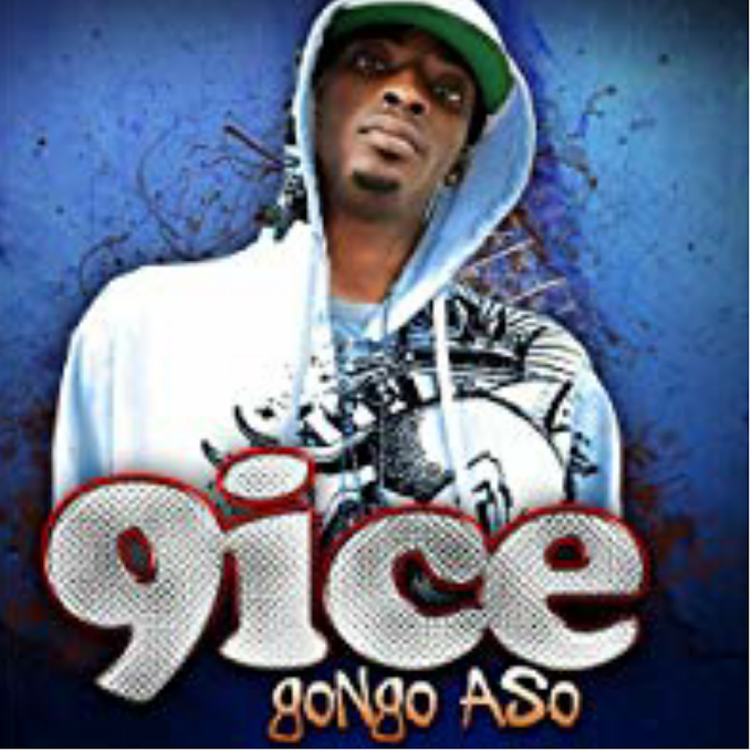 Music: Gongo Aso - 9ice (throwback song)