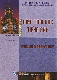 Giáo Trình Hình Thái Học Tiếng Anh - Tô Minh Thanh