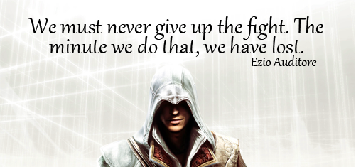 Assassin's Creed Inspirational Quotes Assassin's Creed Inspirational Quotes