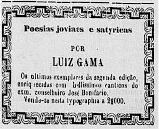 Luís Gonzaga Pinto da Gama, rábula, orador, jornalista, escritor, advogado, Patrono da Abolição da Escravidão do Brasil, poesia, satirico