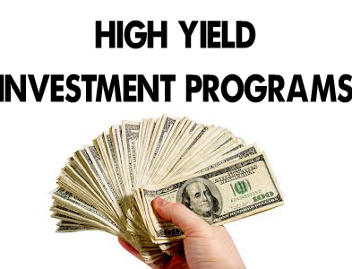 HIGH YIELD INVESTMENT PROGRAMS
