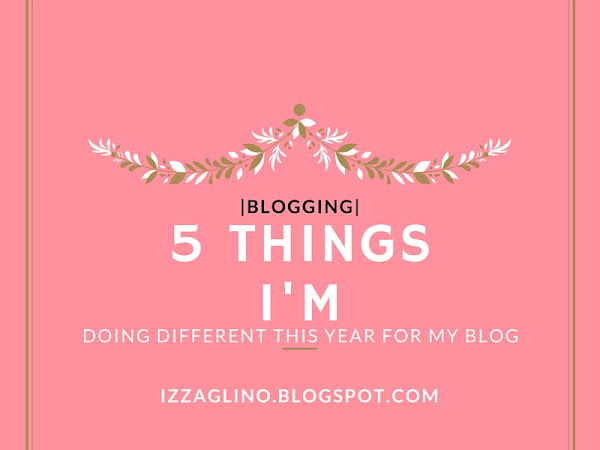 BLOGGING | 5 Things I'm Doing Different This Year For My Blog