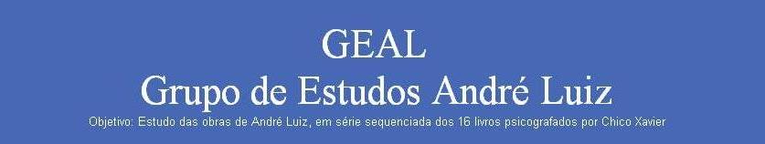 GEAL - Grupo de Estudos André Luiz