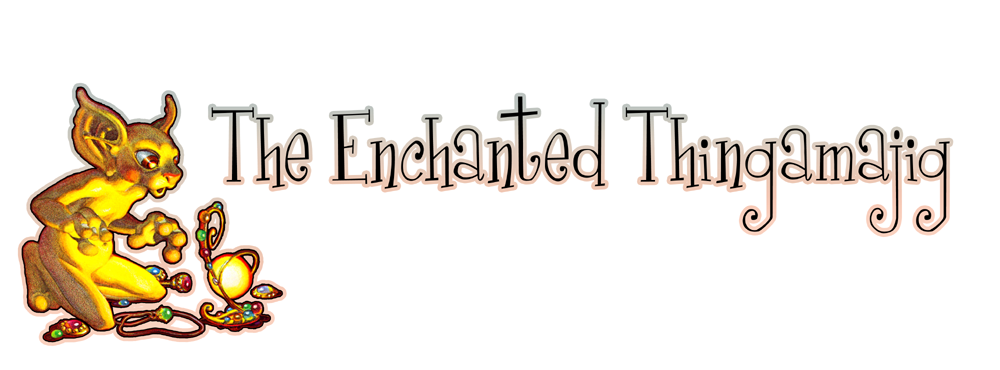 The Enchanted Thingamajig