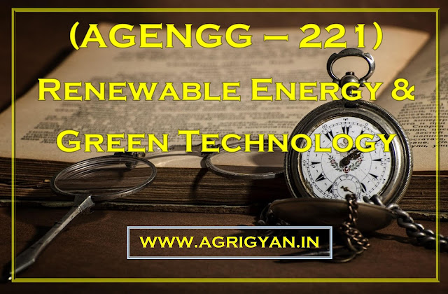 (AGENGG-221) Renewable Energy And Green Technology (AGENGG-221) Renewable Energy And Green Technology
