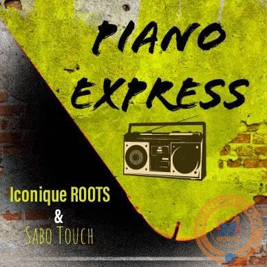 Sabo Touch feat. Iconique ROOTS - Piano Express