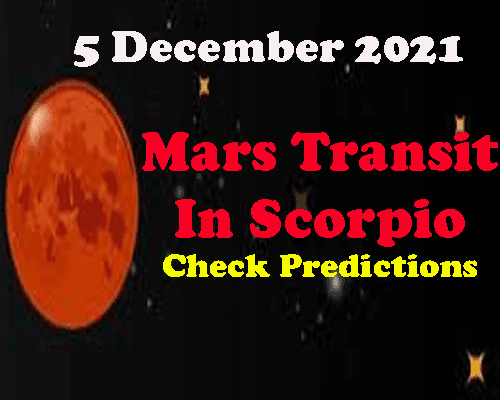 What happens when Mars is in Scorpio?, when does mars enter scorpio 2021, predictions of mars transit in scorpio, मंगल कब वृश्चिक राशी  mai kab ayega