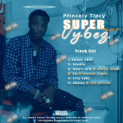 Download EP: PRINCELY TIPCY- SUPER VYBEZ THE EP [MP3 AND ZIP FILE]