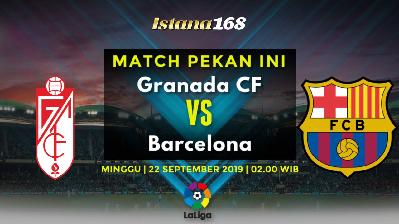 Prediksi Granada CF vs Barcelona 22 September 2019