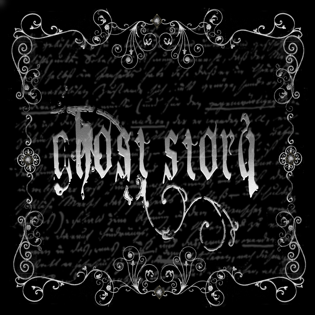 ]Ghost Story[