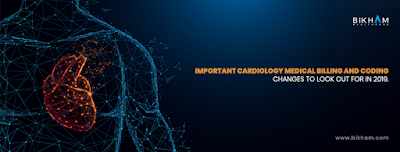 Important Cardiology Medical Billing and Coding Changes to look out for in 2019