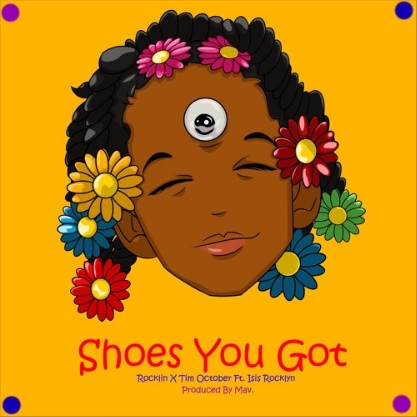 Rocklin releases creative new sneaker anthem “Shoes You Got”
