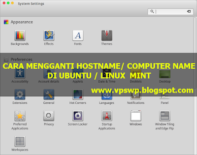 Cara Mengganti Computer Name / Hostname di Ubuntu Linux Mint Linux hostname configuration. Cara konfigurasi nama komputer Linux cara mengganti hostname Linux Ubuntu Linux Mint. linux get hostname linux hostname alias linux hostname variable linux hostname length linux hostname valid characters linux hostname resolution linux hostname fqdn linux hostname unknown host cara mengganti hostname ubuntu cara mengganti hostname komputer cara mengganti hostname di centos cara mengganti host cara mengganti host seal fff