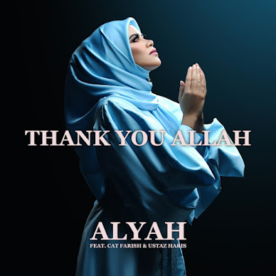 Thank You Allah - Alyah feat. Cat Farish & Ustaz Haris - Gita Religi