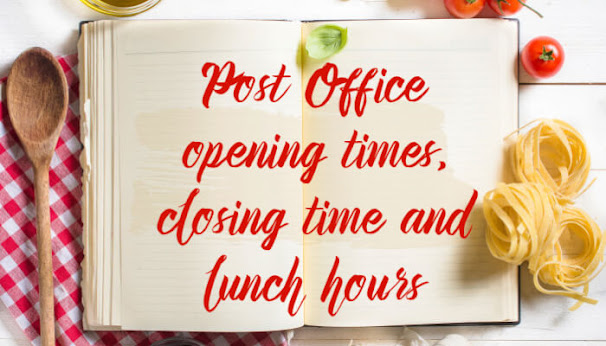 Post Office timings opening, closing and lunch hours