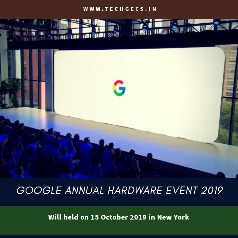 Google Hardware Event 2019 Expectation TechGecs
