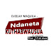 Djeejay Maquila ft Nessifa - Ndaneta Kuthabwausua (2k19)(EXCLUSIVO)
