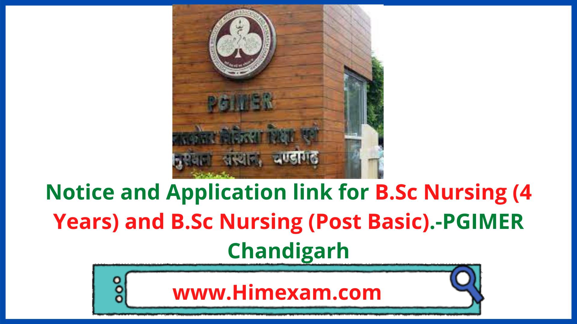 Notice and Application link for B.Sc Nursing (4 Years) and B.Sc Nursing (Post Basic).-PGIMER Chandigarh