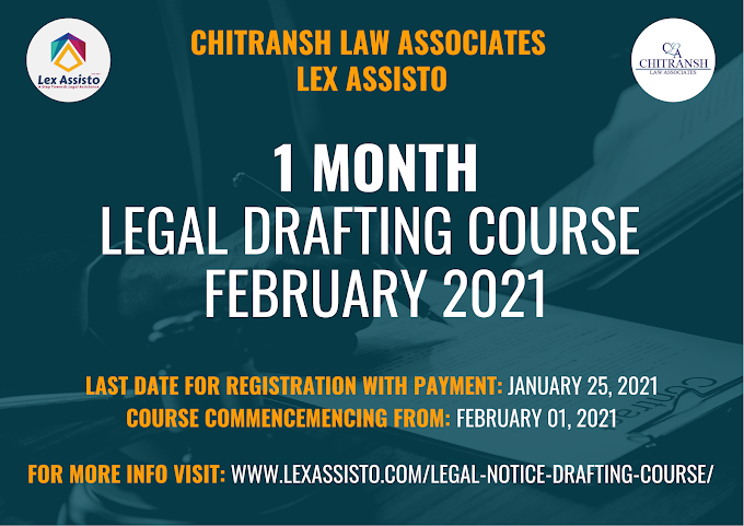 1 Month Legal Drafting Course @ CHITRANSH LAW ASSOCIATES and LEX ASSISTO