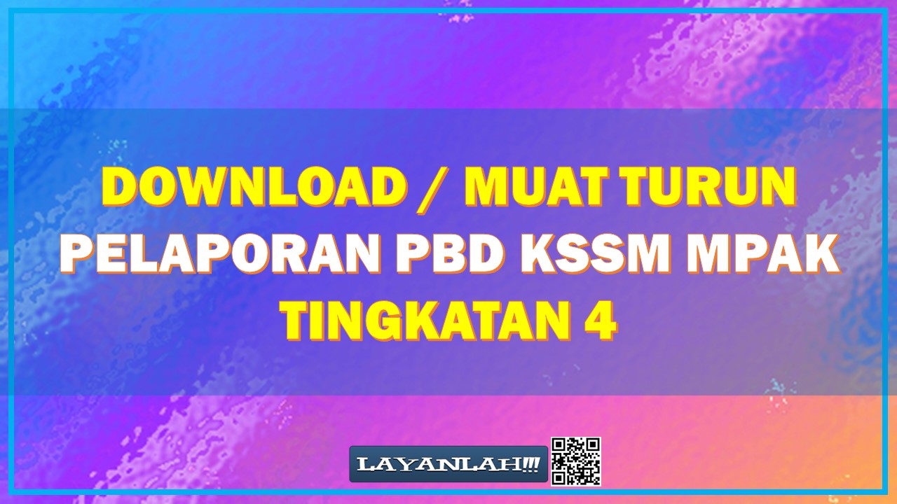 Download / Muat Turun Pelaporan PBD KSSM MPAK Tingkatan 4