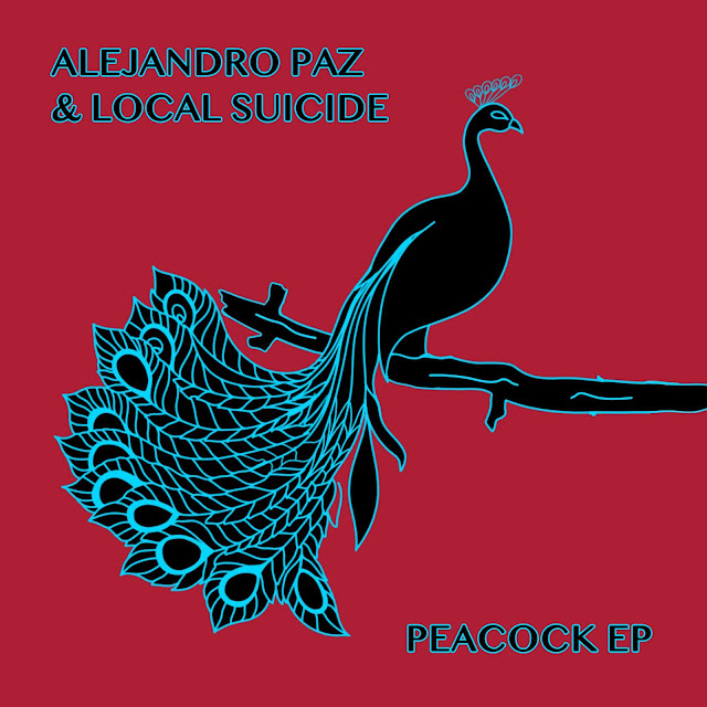 'Peacock' is Alejandro Paz & Local Suicide upcoming EP on Nein Records (Ft. Tronik Youth, Stockholm Syndrome & Gegen Mann remixes).