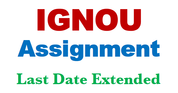 last date for assignment submission ignou dec 2023