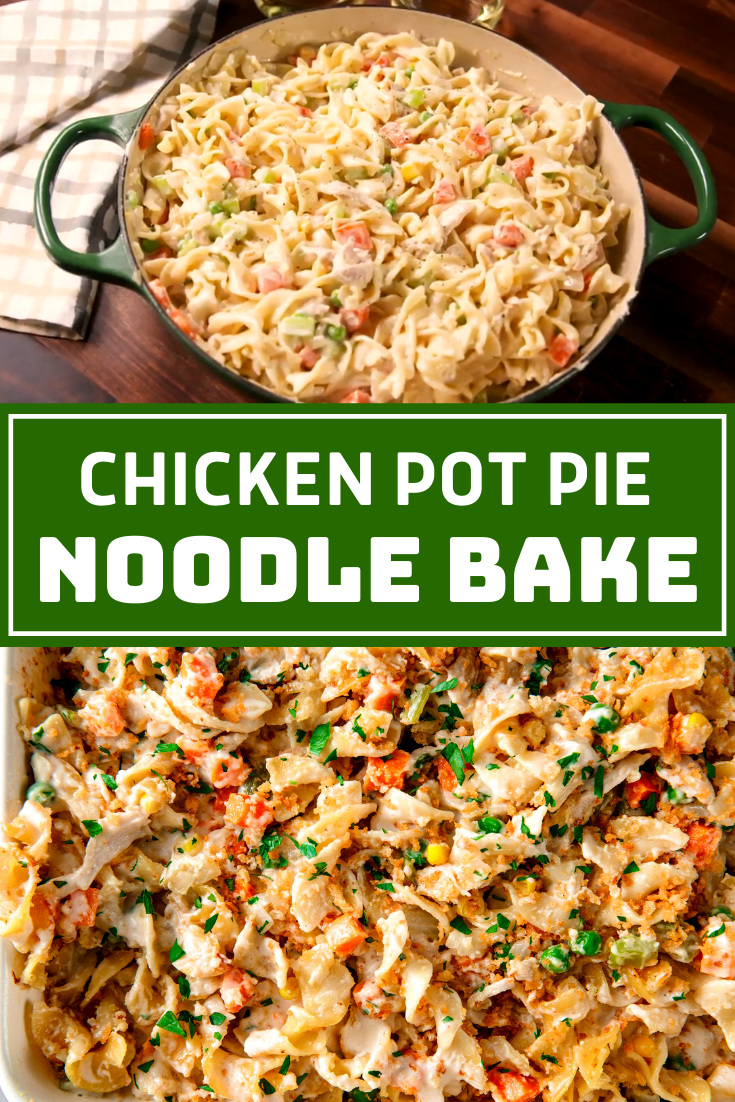 Chicken Pot Pie Noodle Bake