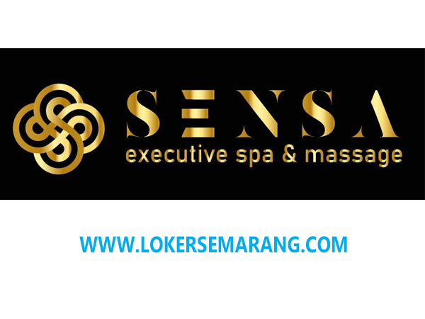 Lowongan Kerja Sensa Executive SPA & Massage Semarang Mei 2021 - Loker