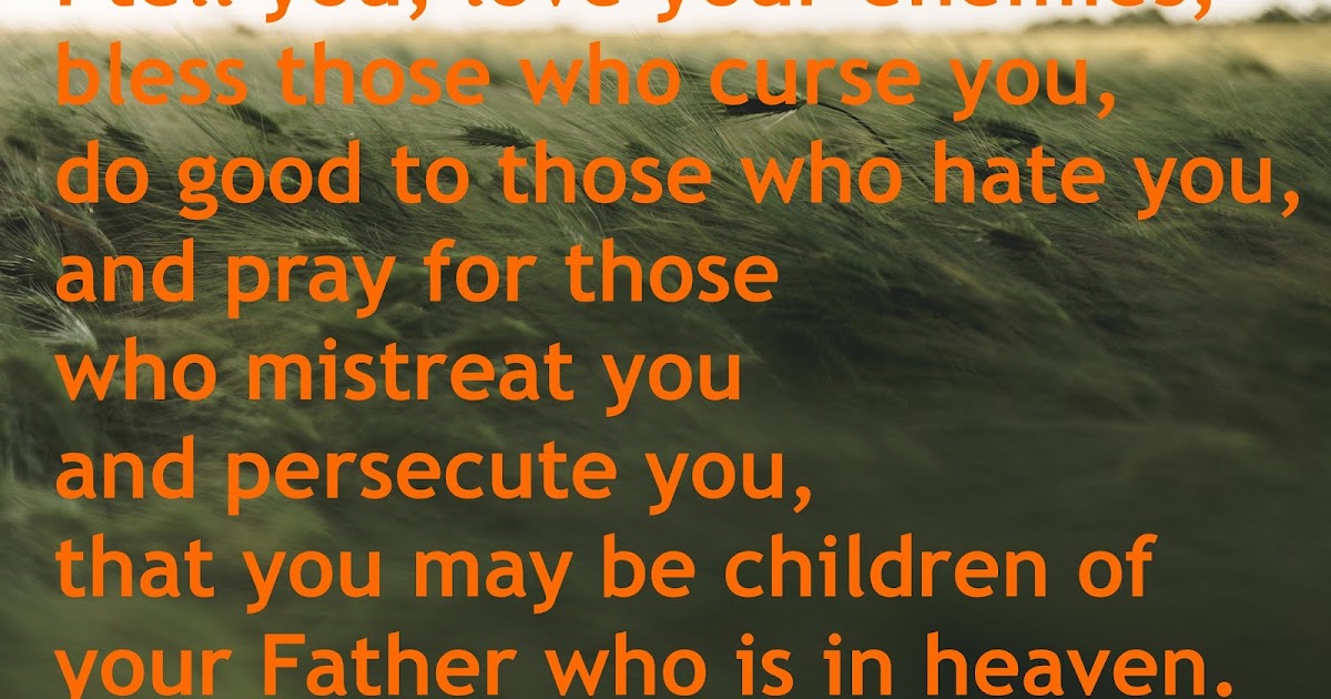 Matthew 5 44 45 matthew-5-44-45