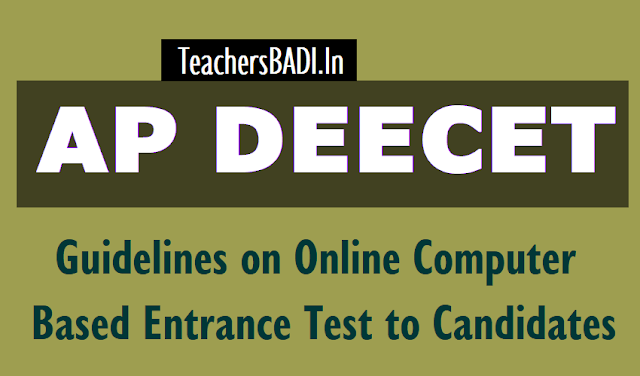 AP DEECET 2018 guidelines on Online Computer Based Entrance Test to Candidates ap deecet 2018 instructions on computer based test to candidates,examination guidelines,cbt,prior to the exam,during the exam,deecet ap online computer based entrance test