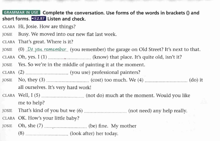 Use the words in the box. Complete the conversation with the past simple or present perfect. Complete the conversation. Complete the conversation using the. Complete the conversation use the present.