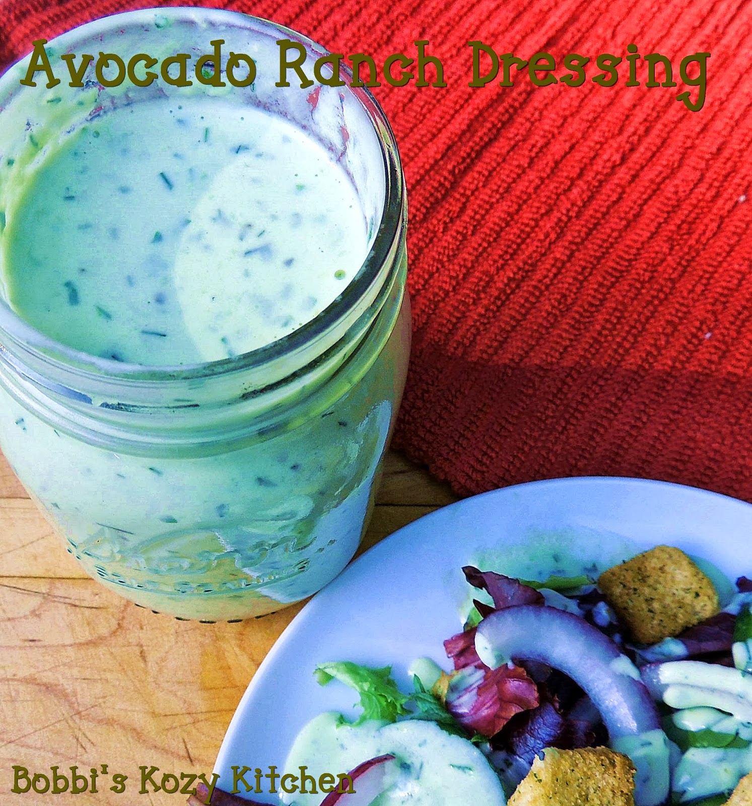 Avocado Buttermilk Ranch Dressing Bobbi's Kozy Kitchen