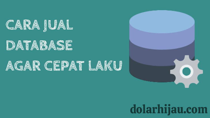 Cara Jual Bisnis Database Agar Cepat Laku 2021