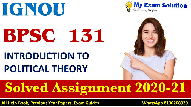 BPSC-131 Introduction To Political Theory Solved Assignment 2020-21